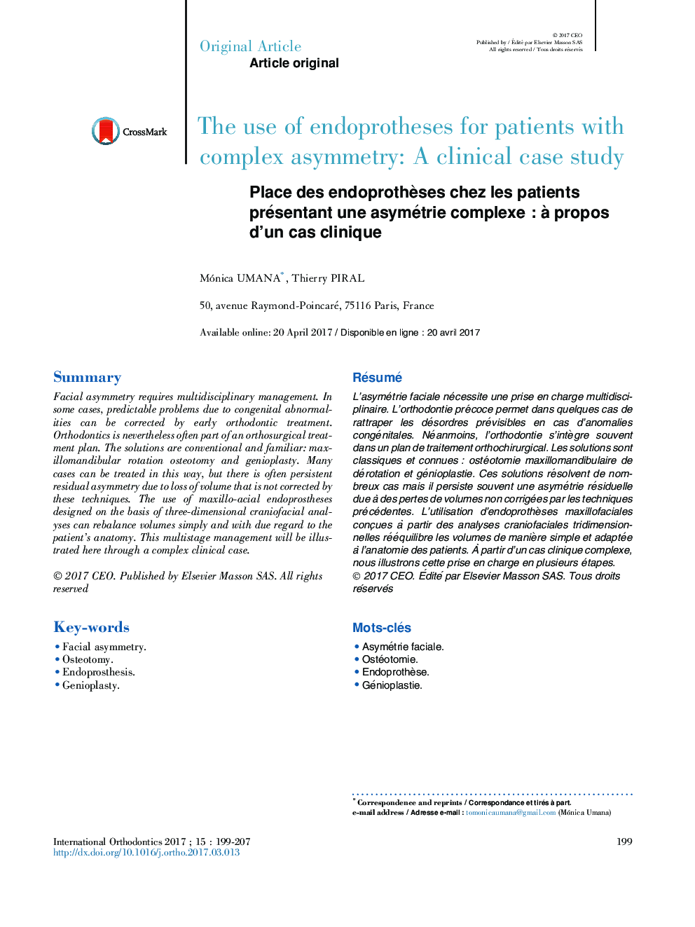 The use of endoprotheses for patients with complex asymmetry: A clinical case study