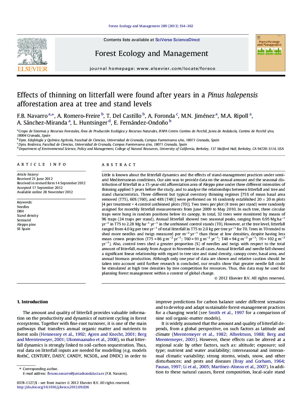 Effects of thinning on litterfall were found after years in a Pinus halepensis afforestation area at tree and stand levels