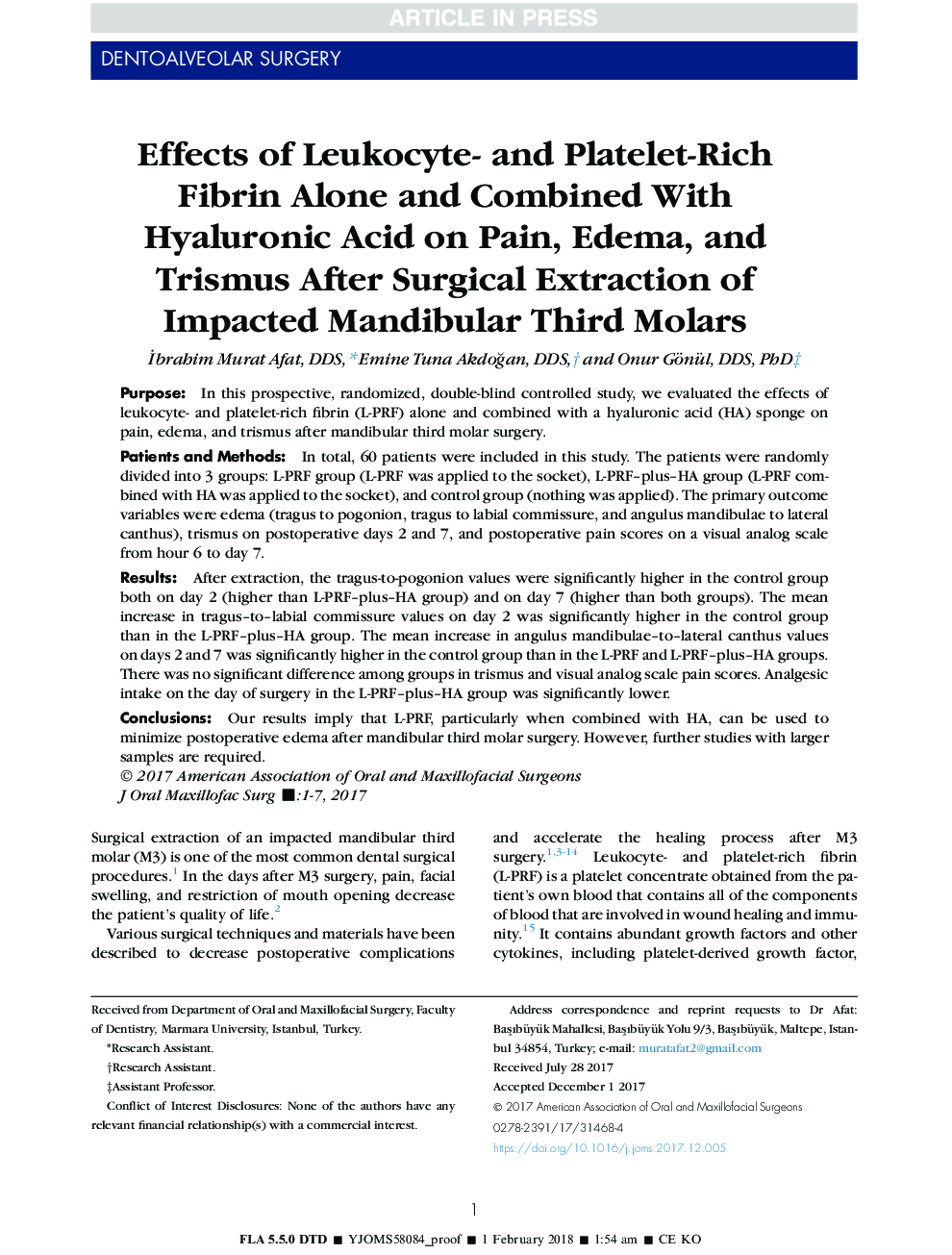 Effects of Leukocyte- and Platelet-Rich Fibrin Alone and Combined With Hyaluronic Acid on Pain, Edema, and Trismus After Surgical Extraction of Impacted Mandibular Third Molars