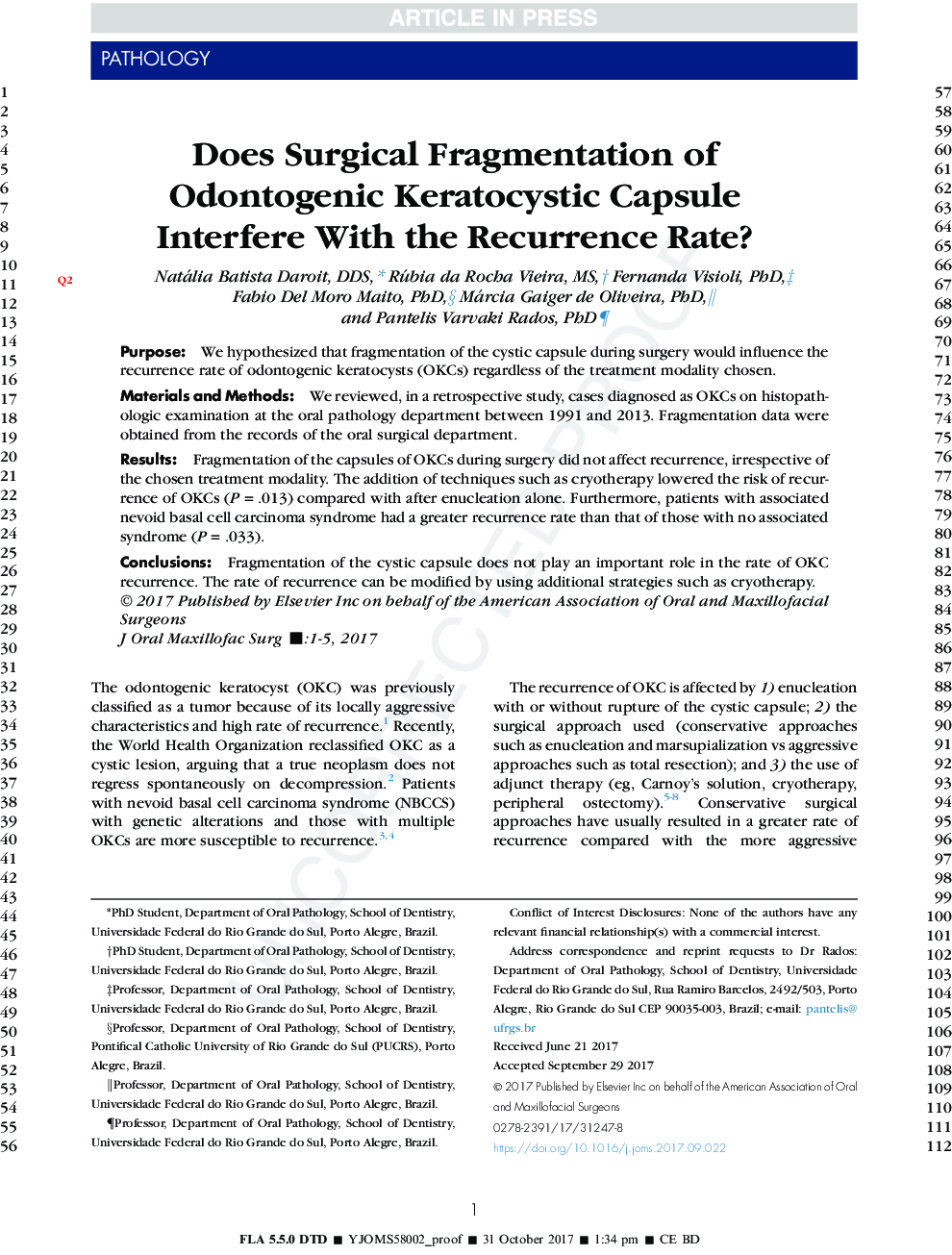 Does Surgical Fragmentation of Odontogenic Keratocystic Capsule Interfere With the Recurrence Rate?