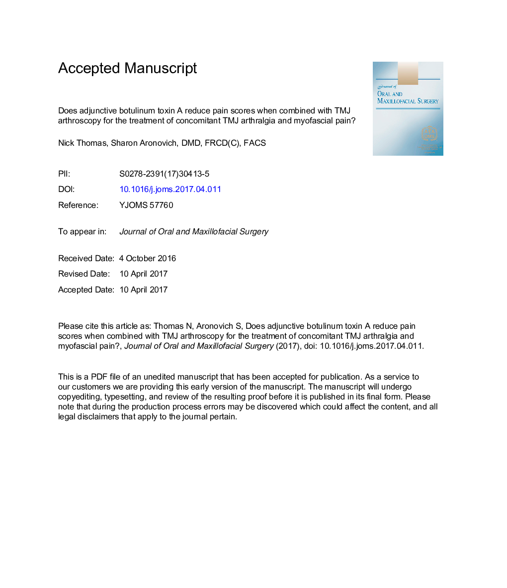 Does Adjunctive Botulinum Toxin A Reduce Pain Scores When Combined With Temporomandibular Joint Arthroscopy for the Treatment of Concomitant Temporomandibular Joint Arthralgia and Myofascial Pain?