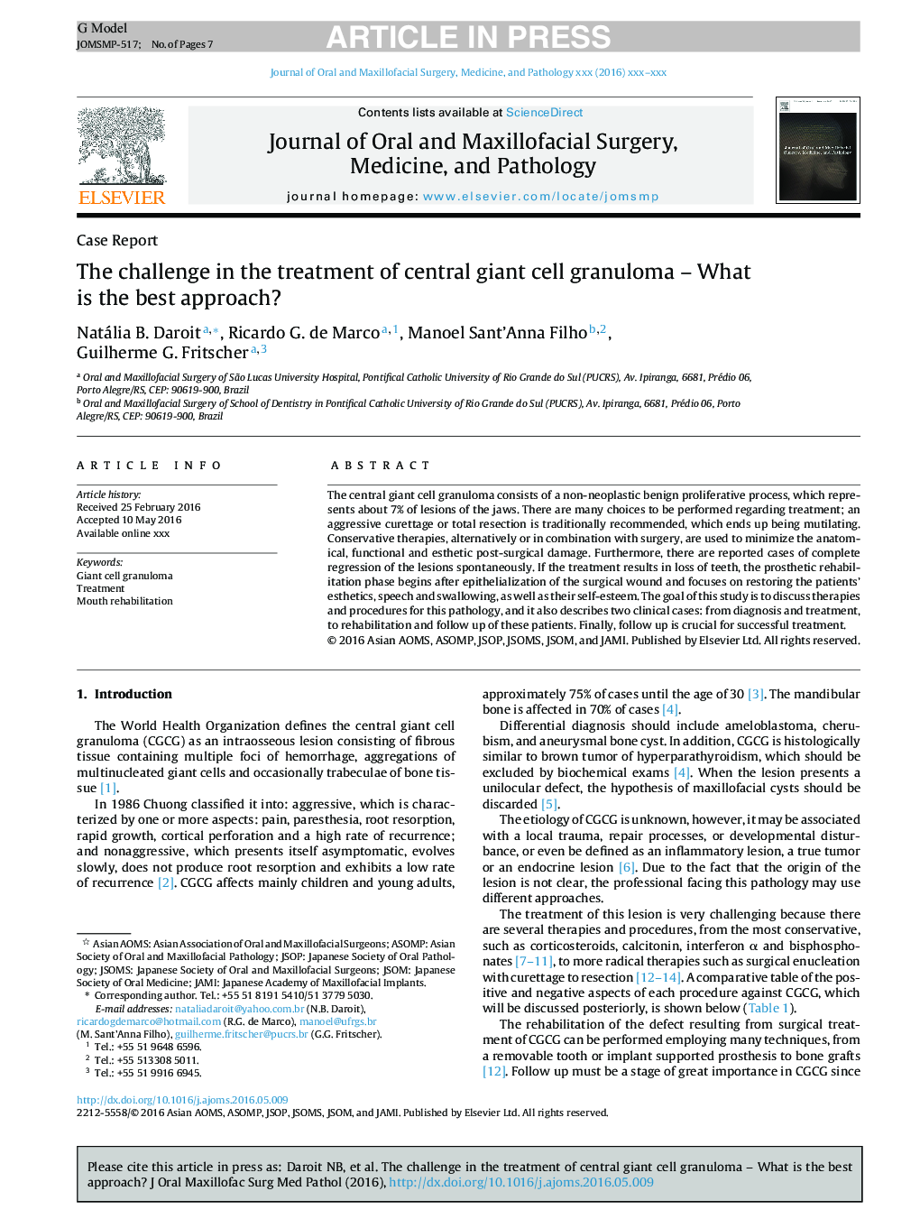 The challenge in the treatment of central giant cell granuloma - What is the best approach?