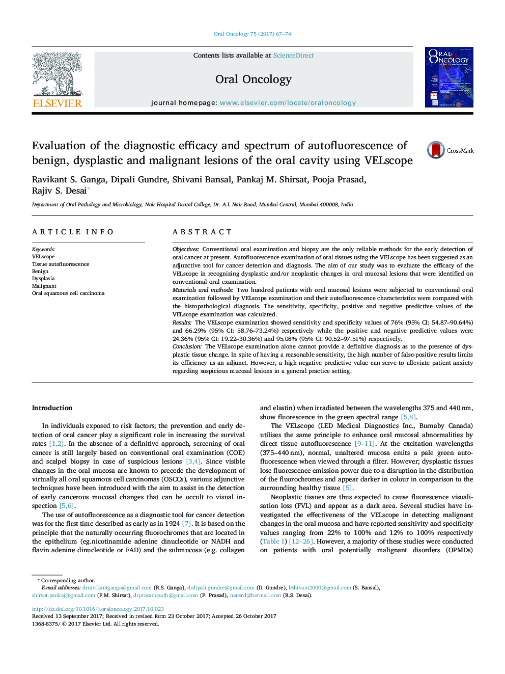 Evaluation of the diagnostic efficacy and spectrum of autofluorescence of benign, dysplastic and malignant lesions of the oral cavity using VELscope