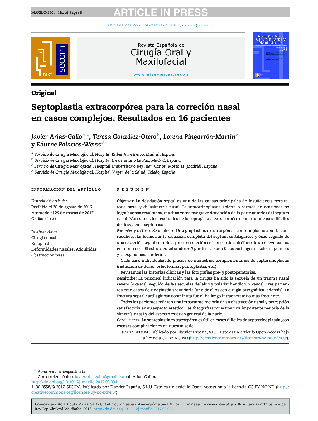 Septoplastia extracorpórea para la correción nasal en casos complejos. Resultados en 16 pacientes