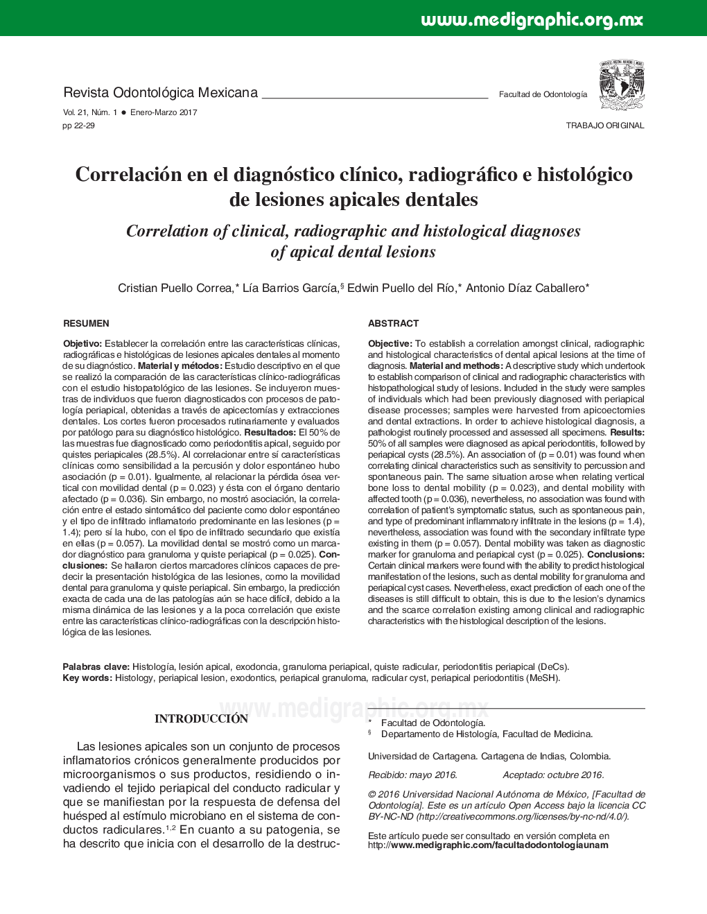 Correlación en el diagnóstico clÃ­nico, radiográfico e histológico de lesiones apicales dentales