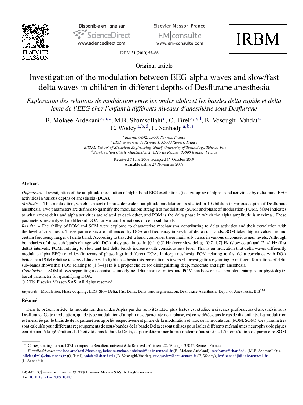 عکس صفحه اول مقاله: Investigation of the modulation between EEG alpha waves and slow/fast delta waves in children in different depths of Desflurane anesthesia Investigation of the modulation between EEG alpha waves and slow/fast delta waves in children in different depths of Desflurane anesthesia