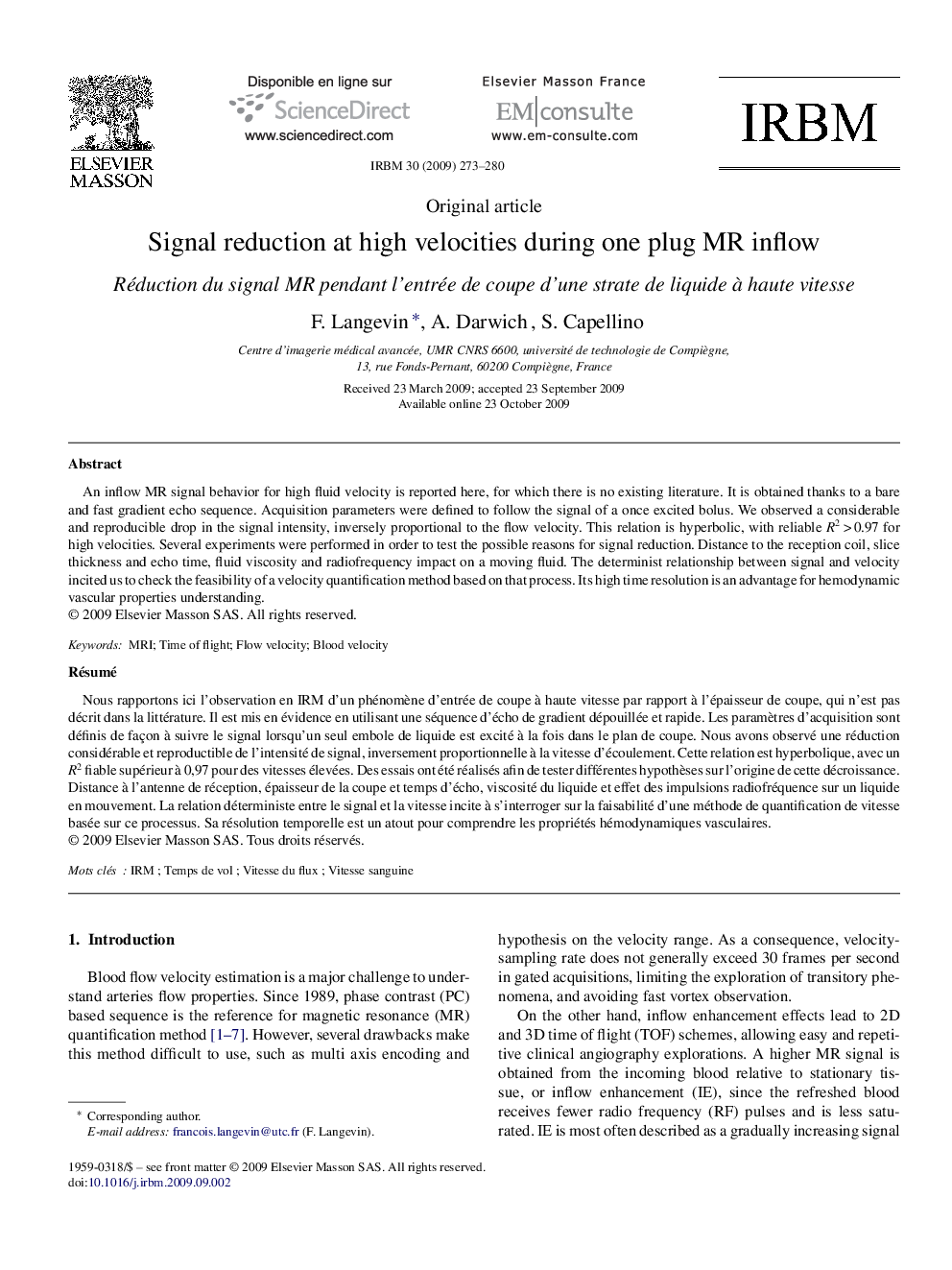 Signal reduction at high velocities during one plug MR inflow