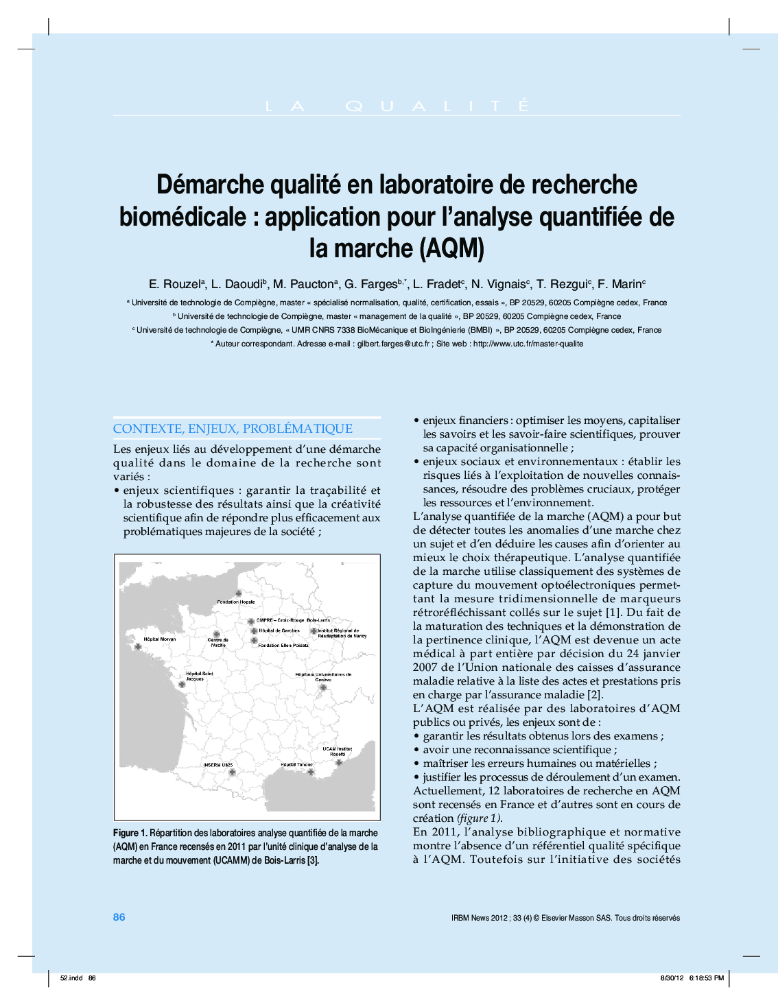 Démarche qualité en laboratoire de recherche biomédicaleÂ : application pour l'analyse quantifiée de la marche (AQM)