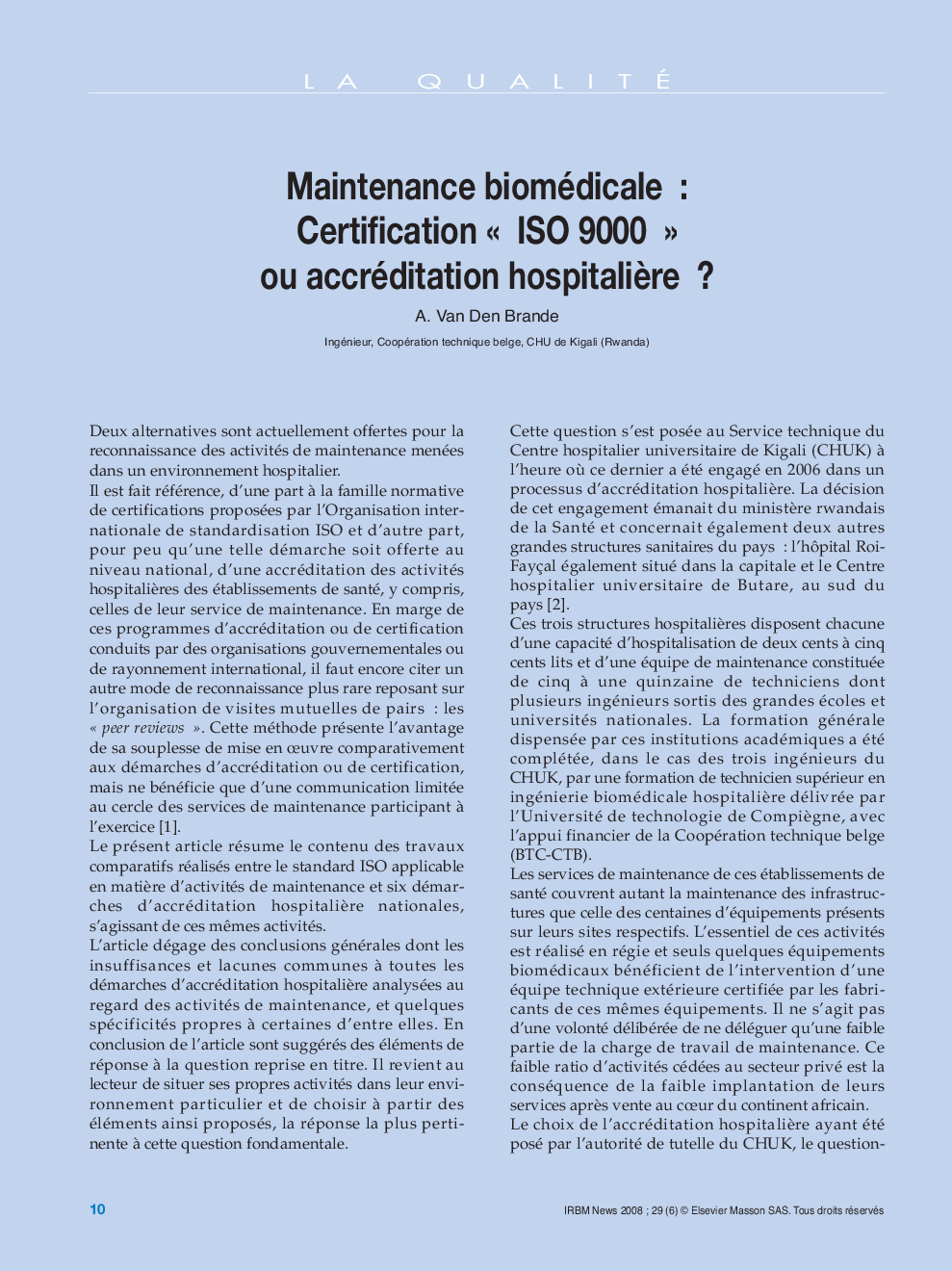 Maintenance biomédicale : Certification Â« ISO 9000 Â» ou accréditation hospitaliÃ¨re ?