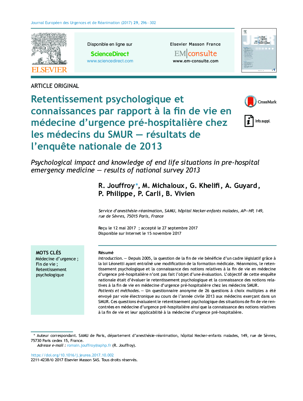 Retentissement psychologique et connaissances par rapport Ã  la fin de vie en médecine d'urgence pré-hospitaliÃ¨re chez les médecins du SMUR -Â résultats de l'enquÃªte nationale de 2013