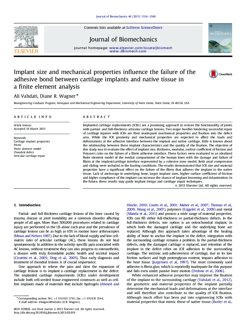 Implant size and mechanical properties influence the failure of the adhesive bond between cartilage implants and native tissue in a finite element analysis