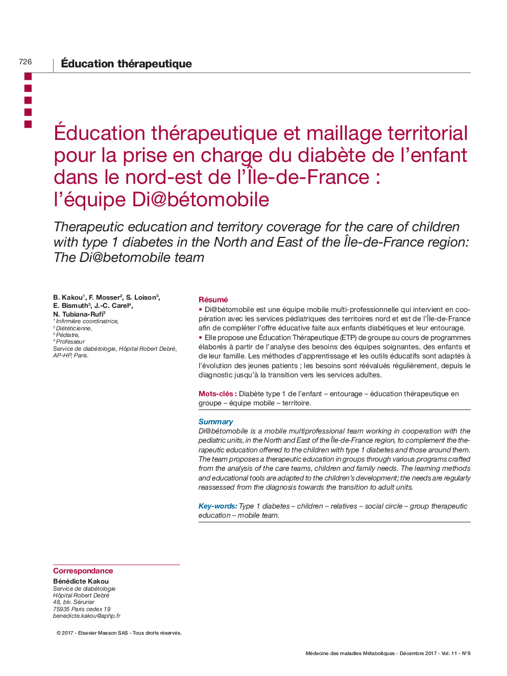 Ãducation thérapeutique et maillage territorial pour la prise en charge du diabÃ¨te de l'enfant dans le nord-est de l'Ãle-de-France : l'équipe Di@bétomobile