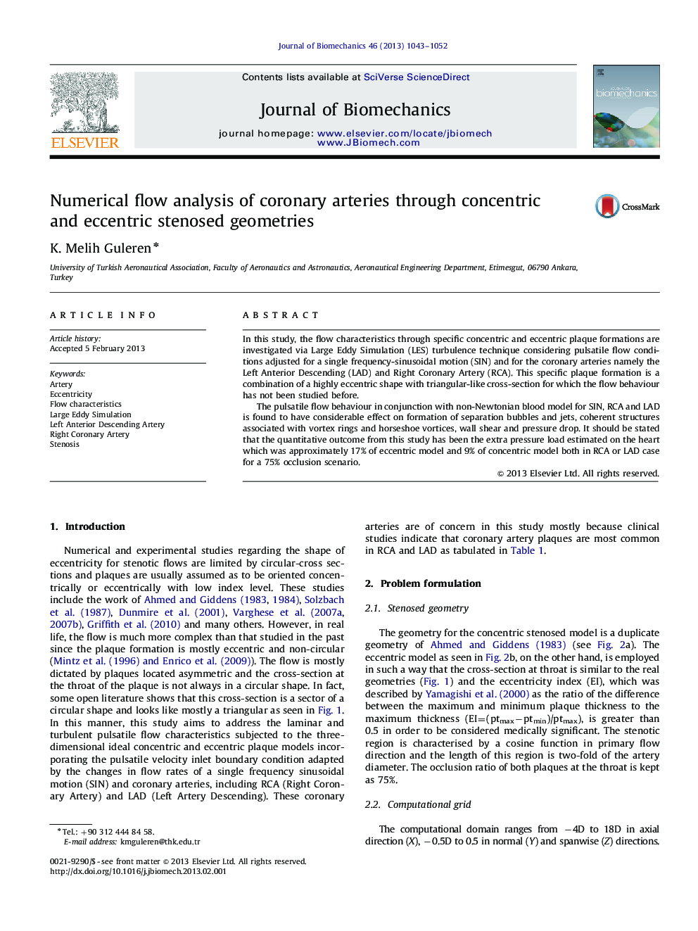 Numerical flow analysis of coronary arteries through concentric and eccentric stenosed geometries