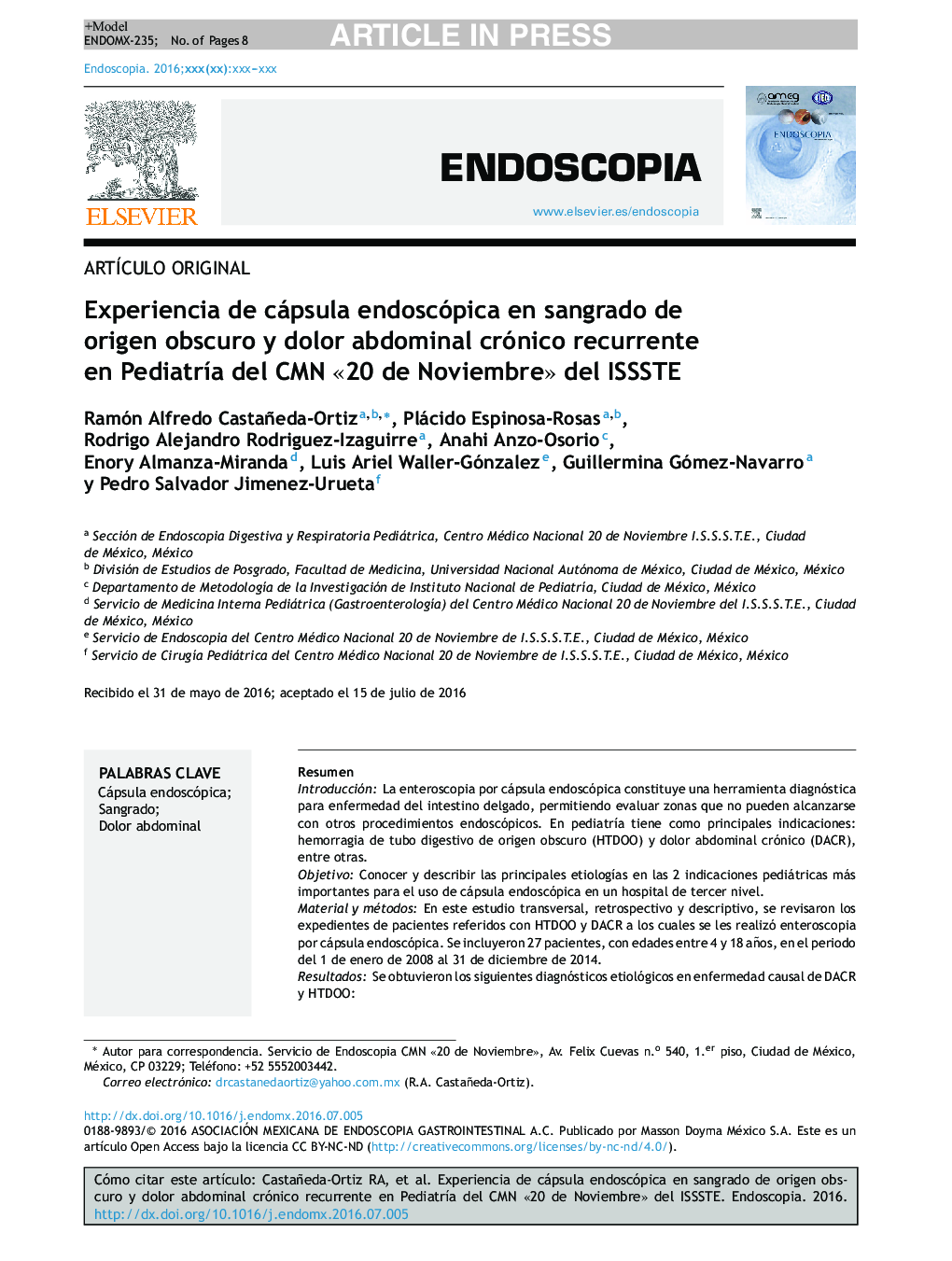 Experiencia de cápsula endoscópica en sangrado de origen obscuro y dolor abdominal crónico recurrente en PediatrÃ­a del CMN Â«20 de NoviembreÂ» del ISSSTE