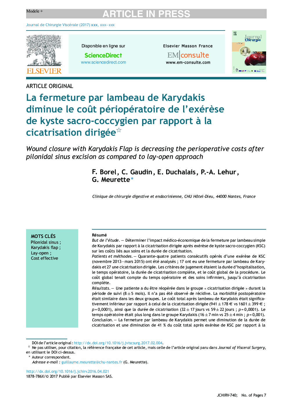 La fermeture par lambeau de Karydakis diminue le coÃ»t périopératoire de l'exérÃ¨se de kyste sacro-coccygien par rapport Ã  la cicatrisation dirigée