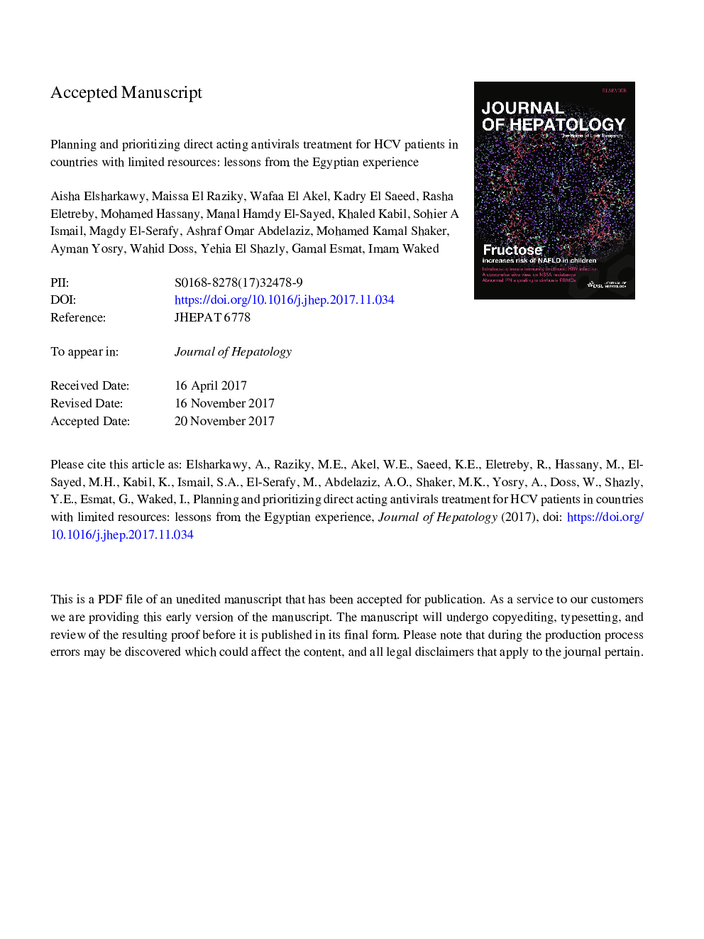 عکس صفحه اول مقاله: Planning and prioritizing direct-acting antivirals treatment for HCV patients in countries with limited resources: Lessons from the Egyptian experience Planning and prioritizing direct-acting antivirals treatment for HCV patients in countries with limited resources: Lessons from the Egyptian experience