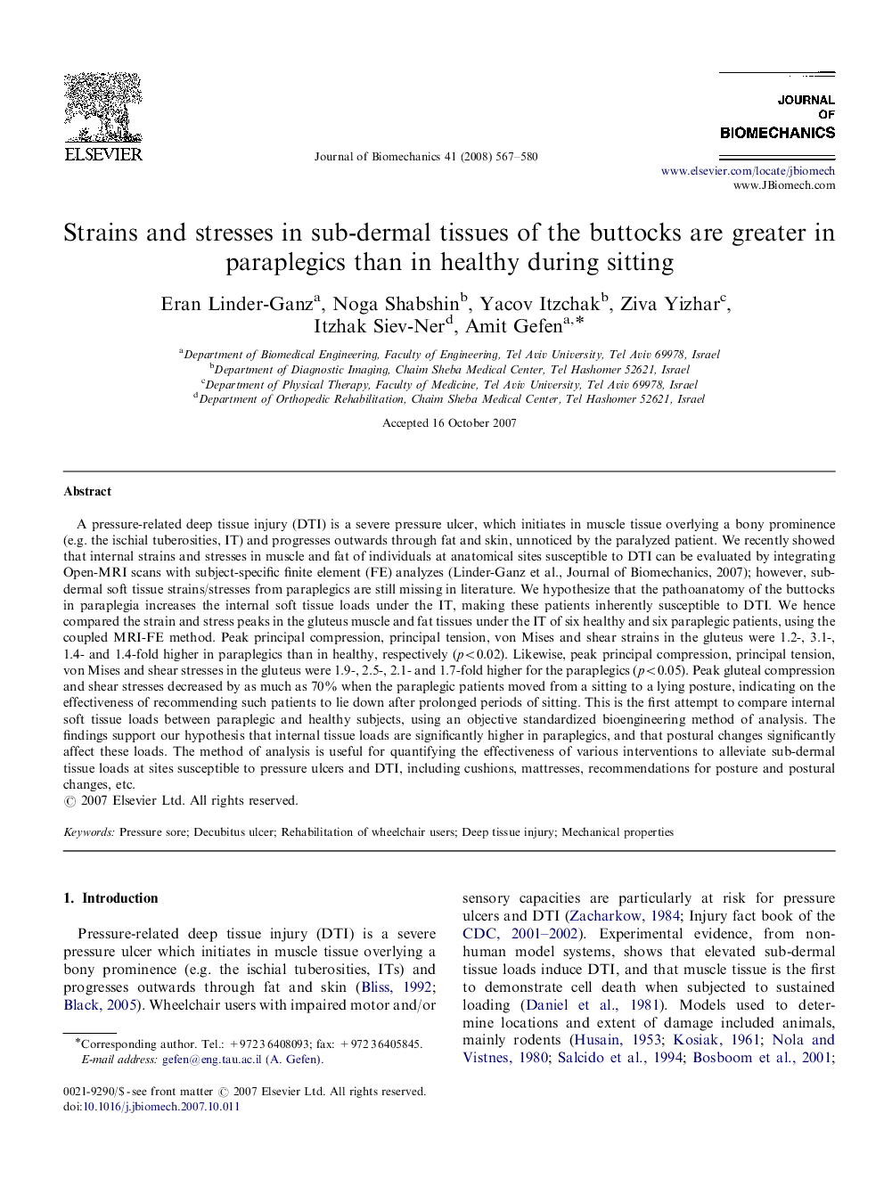 Strains and stresses in sub-dermal tissues of the buttocks are greater in paraplegics than in healthy during sitting