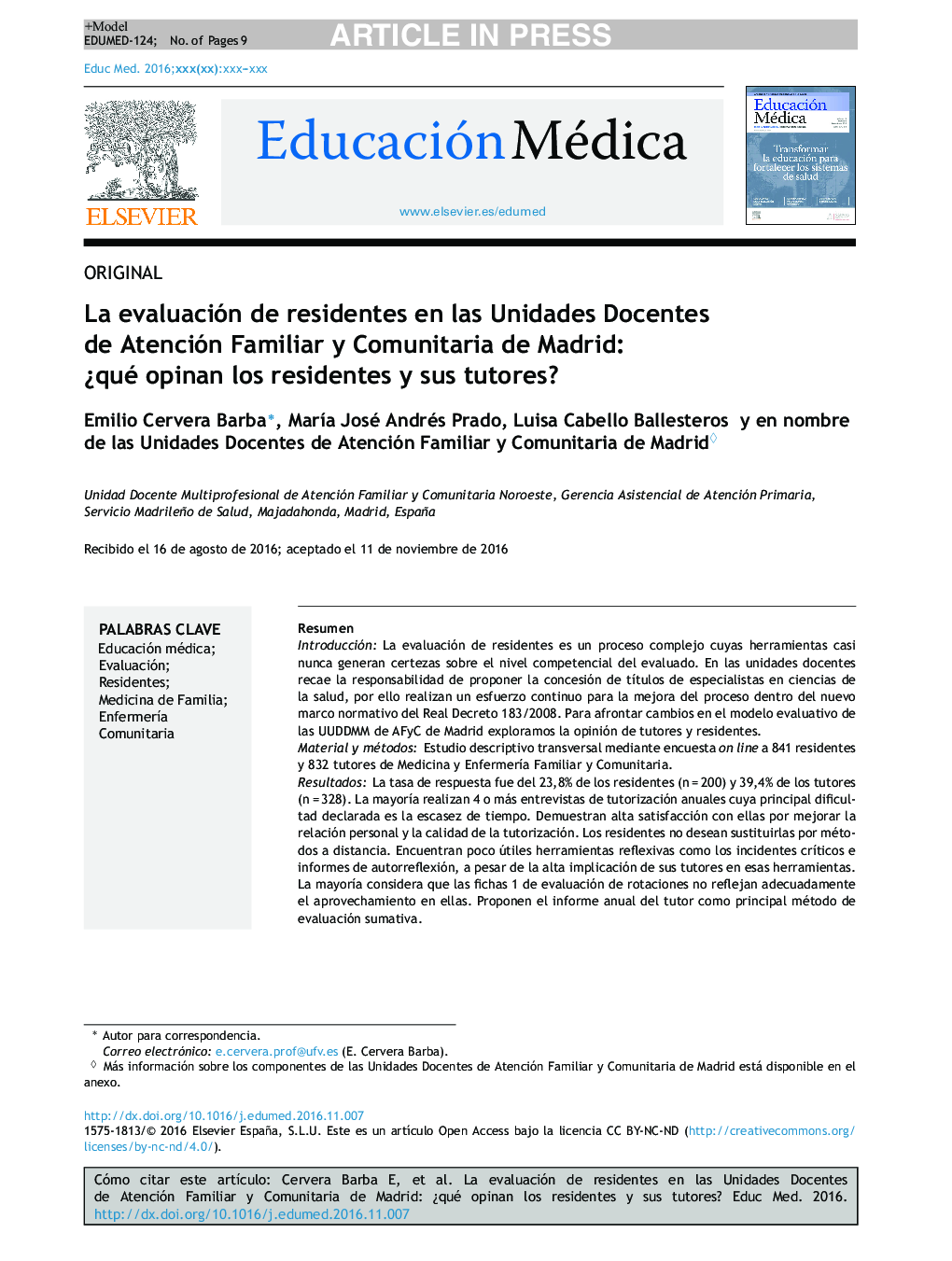 La evaluación de residentes en las Unidades Docentes de Atención Familiar y Comunitaria de Madrid: Â¿qué opinan los residentes y sus tutores?