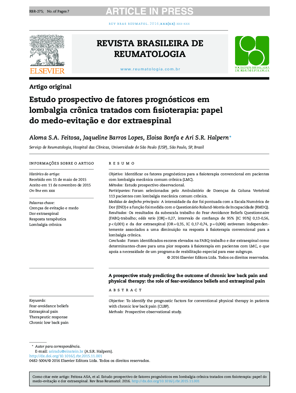 Estudo prospectivo de fatores prognósticos em lombalgia crÃ´nica tratados com fisioterapia: papel do medoâevitaçÃ£o e dor extraespinal