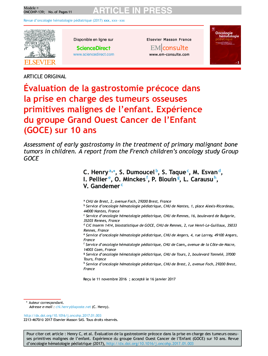 Ãvaluation de la gastrostomie précoce dans la prise en charge des tumeurs osseuses primitives malignes de l'enfant. Expérience du groupe Grand Ouest Cancer de l'Enfant (GOCE) sur 10Â ans