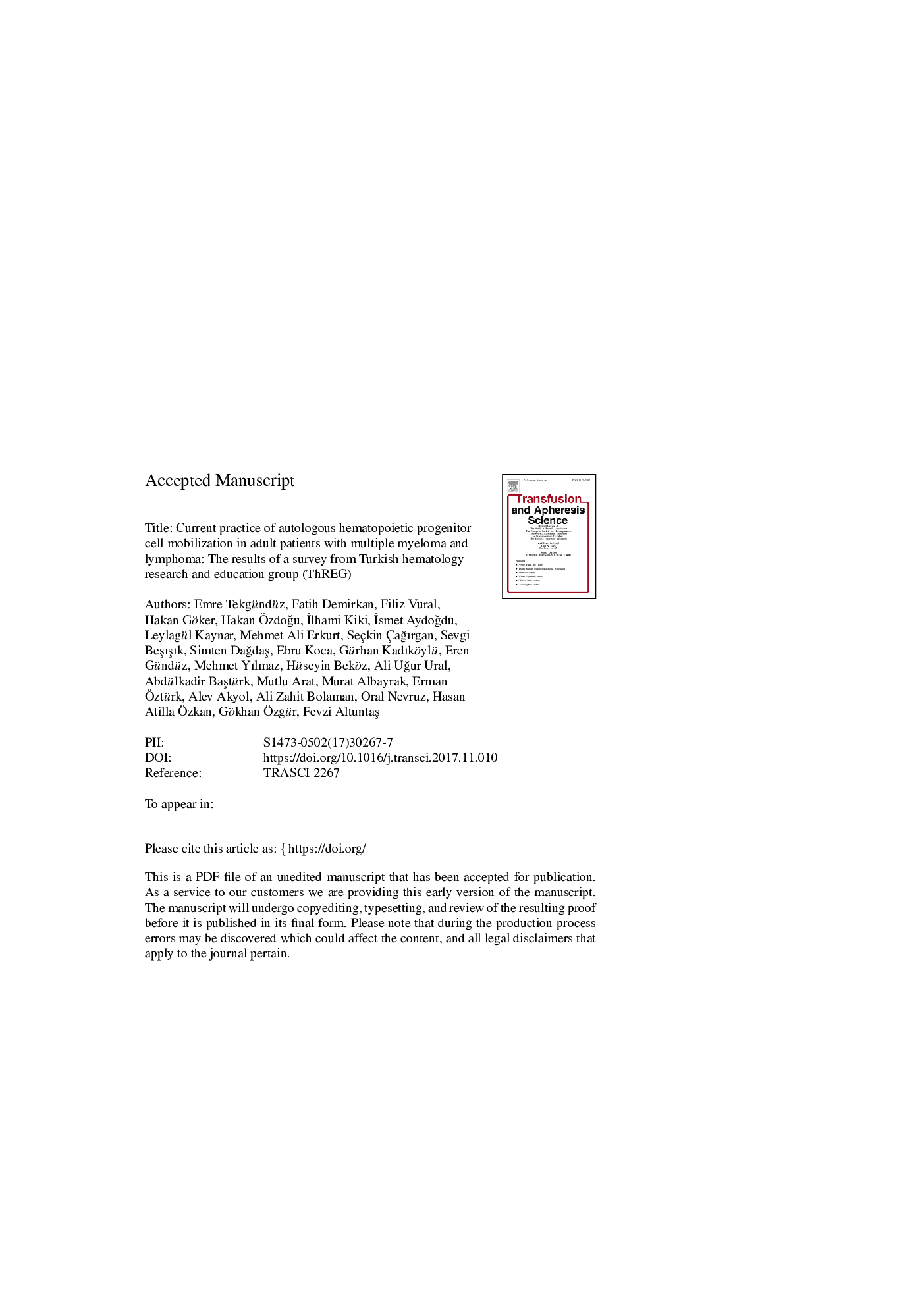 Current practice of autologous hematopoietic progenitor cell mobilization in adult patients with multiple myeloma and lymphoma: The results of a survey from Turkish hematology research and education group (ThREG)