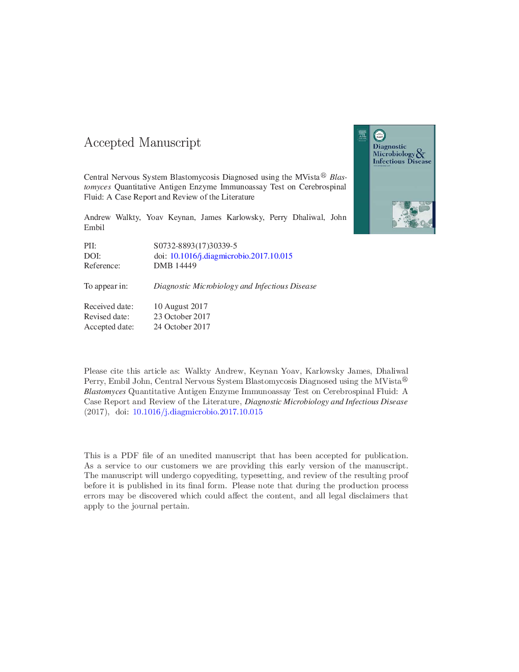 Central nervous system blastomycosis diagnosed using the MVista® Blastomyces quantitative antigen enzyme immunoassay test on cerebrospinal fluid: A case report and review of the literature