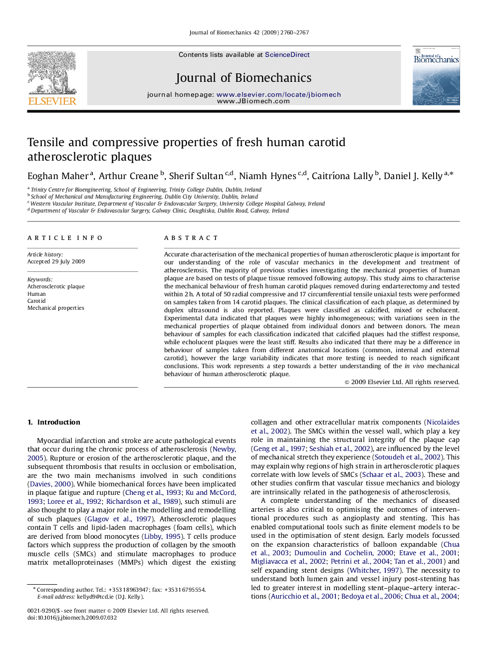 Tensile and compressive properties of fresh human carotid atherosclerotic plaques