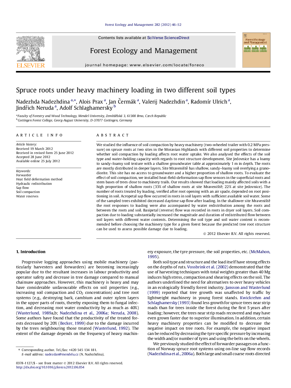 Spruce roots under heavy machinery loading in two different soil types