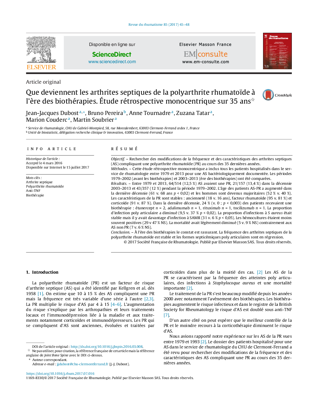 Que deviennent les arthrites septiques de la polyarthrite rhumatoïde Ã  l'Ã¨re des biothérapies. Ãtude rétrospective monocentrique sur 35Â ans