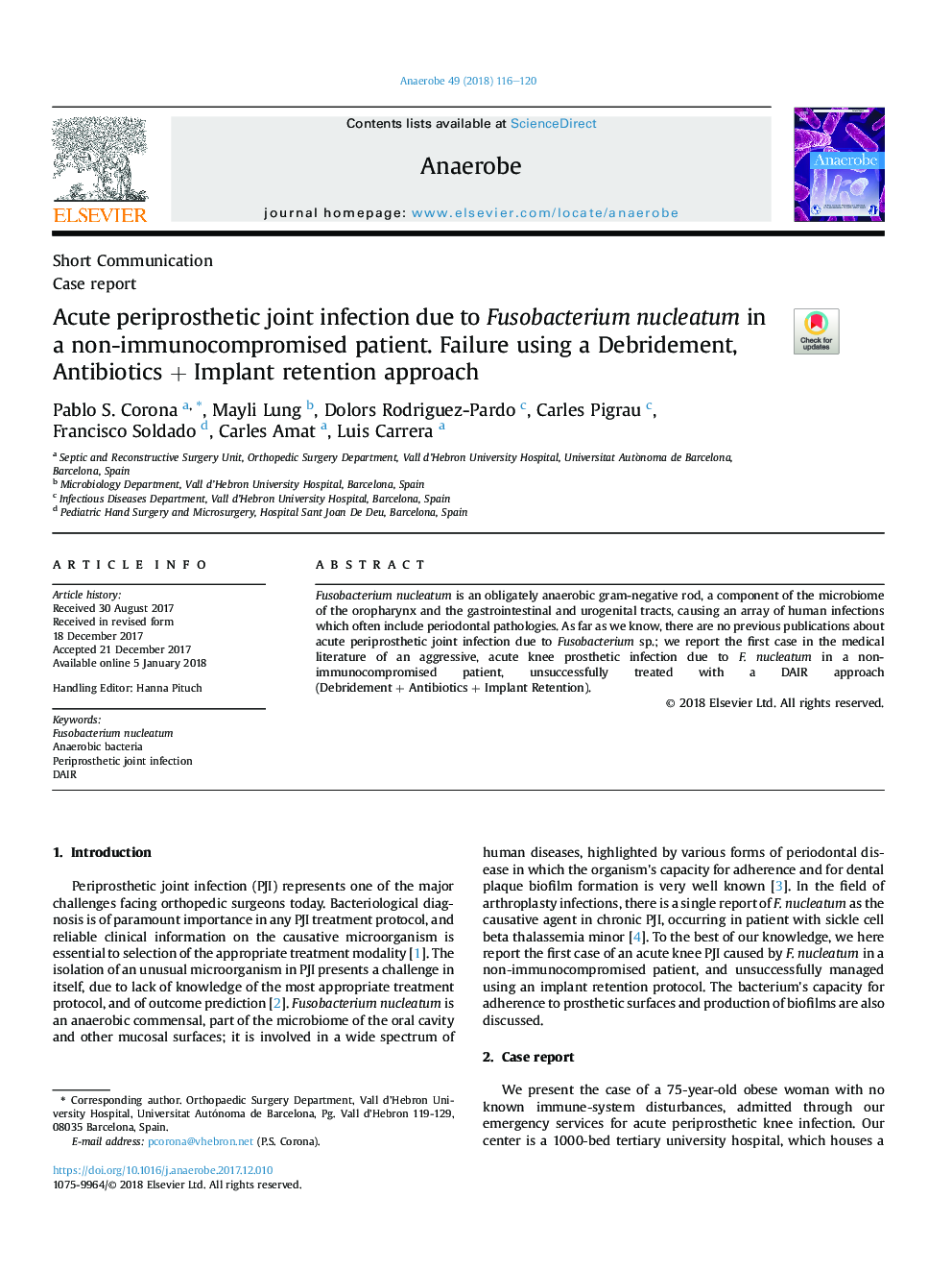 Acute periprosthetic joint infection due to Fusobacterium nucleatum in a non-immunocompromised patient. Failure using a Debridement, AntibioticsÂ + Implant retention approach