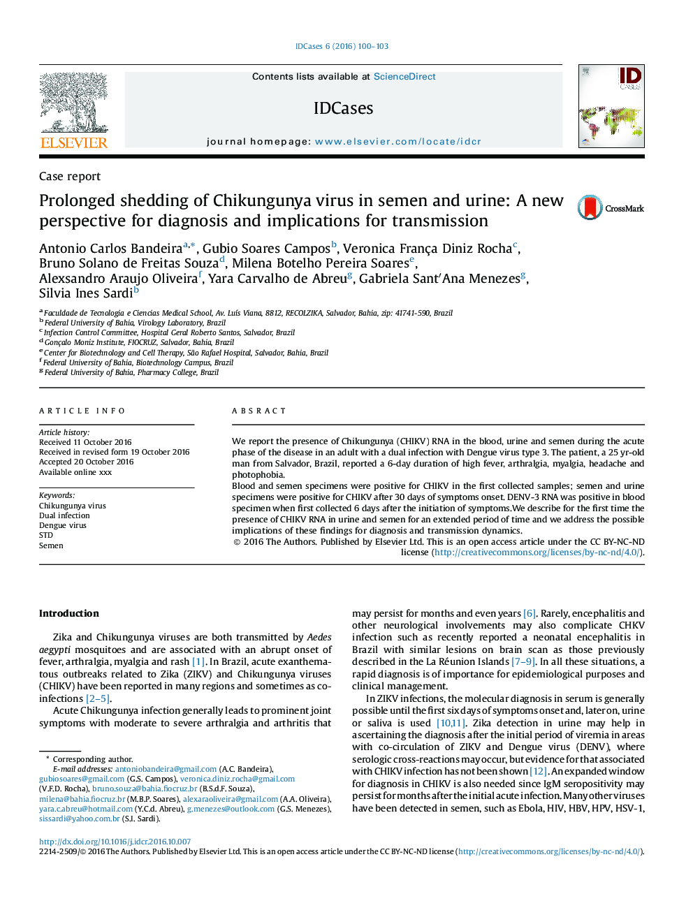 Prolonged shedding of Chikungunya virus in semen and urine: A new perspective for diagnosis and implications for transmission