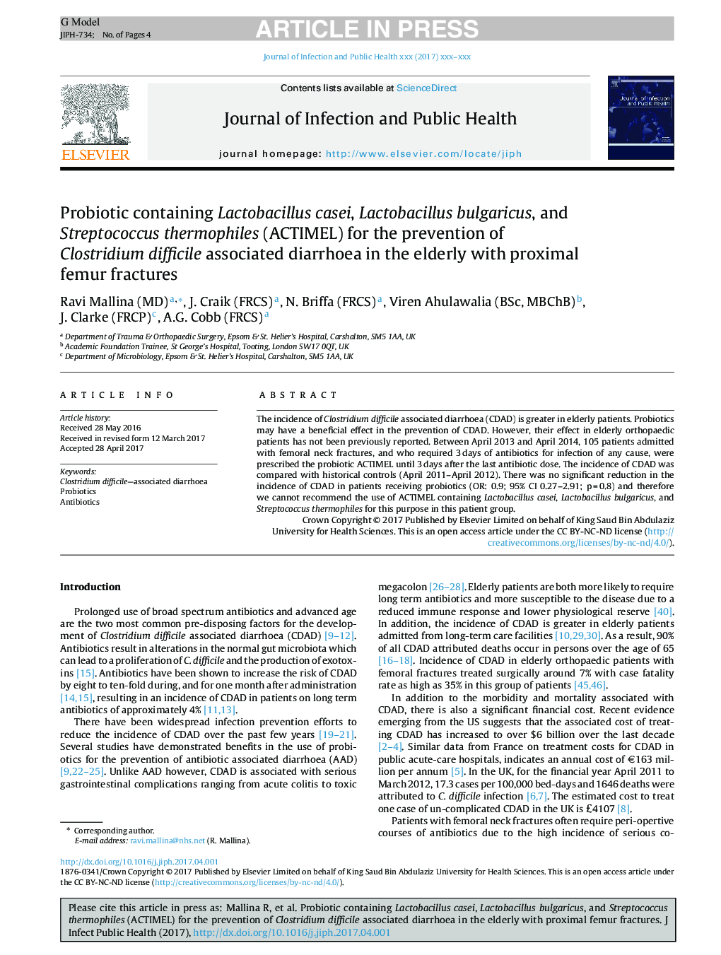 Probiotic containing Lactobacillus casei, Lactobacillus bulgaricus, and Streptococcus thermophiles (ACTIMEL) for the prevention of Clostridium difficile associated diarrhoea in the elderly with proximal femur fractures