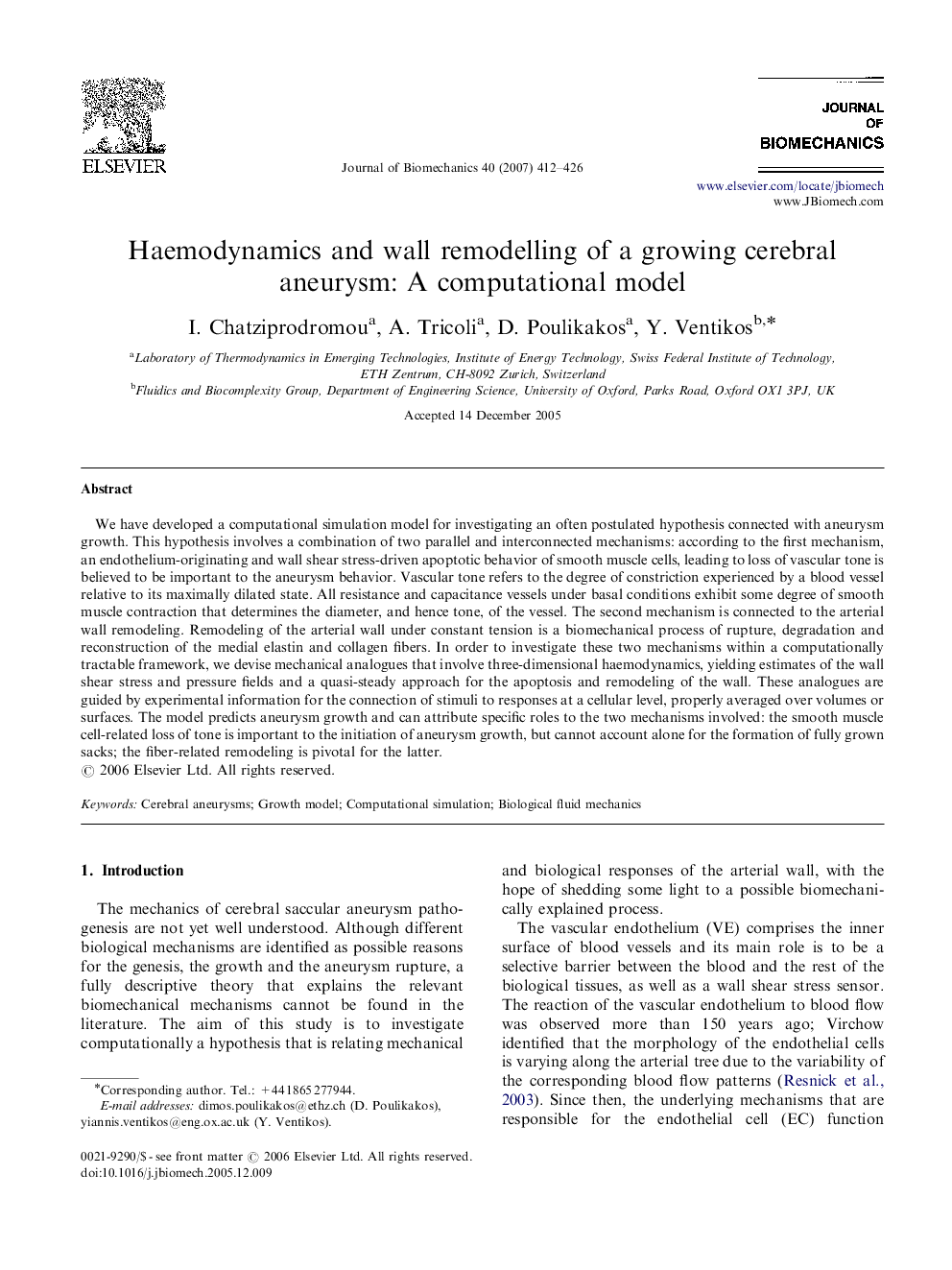 Haemodynamics and wall remodelling of a growing cerebral aneurysm: A computational model