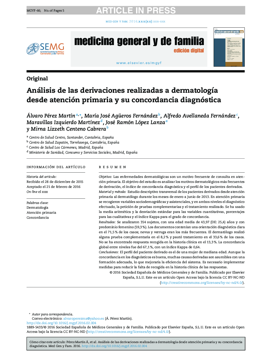 Análisis de las derivaciones realizadas a dermatologÃ­a desde atención primaria y su concordancia diagnóstica