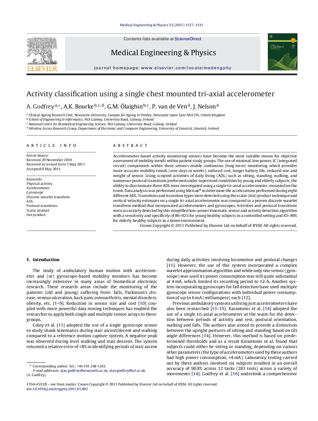 Activity classification using a single chest mounted tri-axial accelerometer