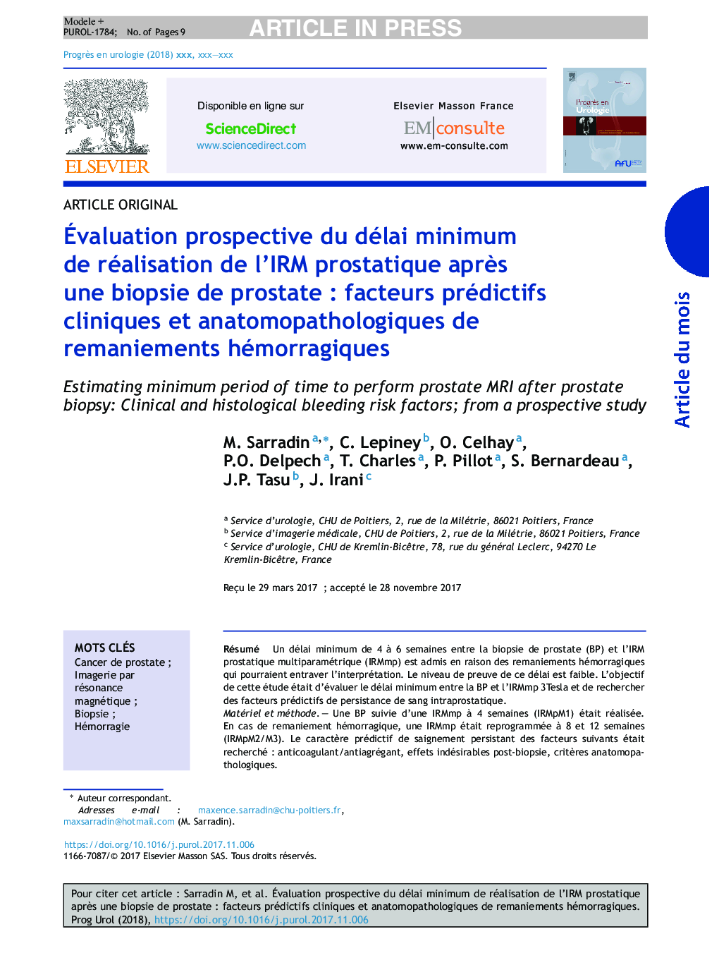 Ãvaluation prospective du délai minimum de réalisation de l'IRM prostatique aprÃ¨s une biopsie de prostateÂ : facteurs prédictifs cliniques et anatomopathologiques de remaniements hémorragiques