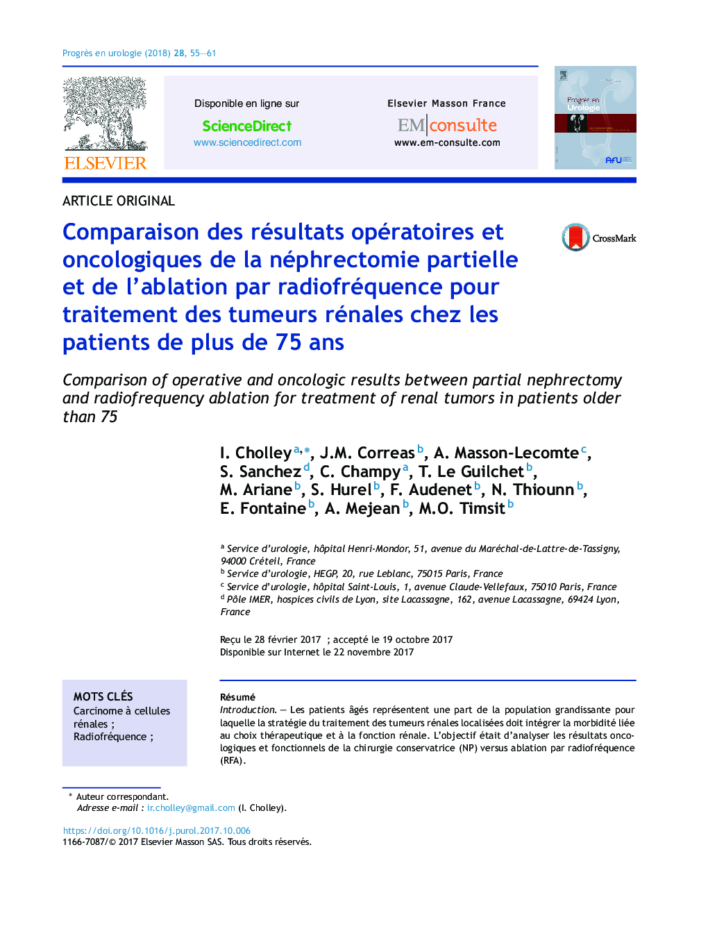 Comparaison des résultats opératoires et oncologiques de la néphrectomie partielle et de l'ablation par radiofréquence pour traitement des tumeurs rénales chez les patients de plus de 75Â ans