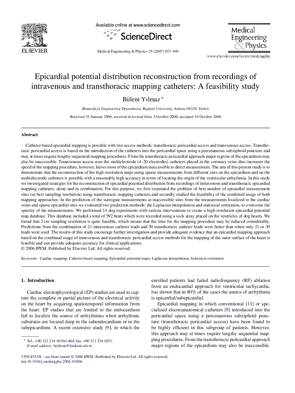 Epicardial potential distribution reconstruction from recordings of intravenous and transthoracic mapping catheters: A feasibility study