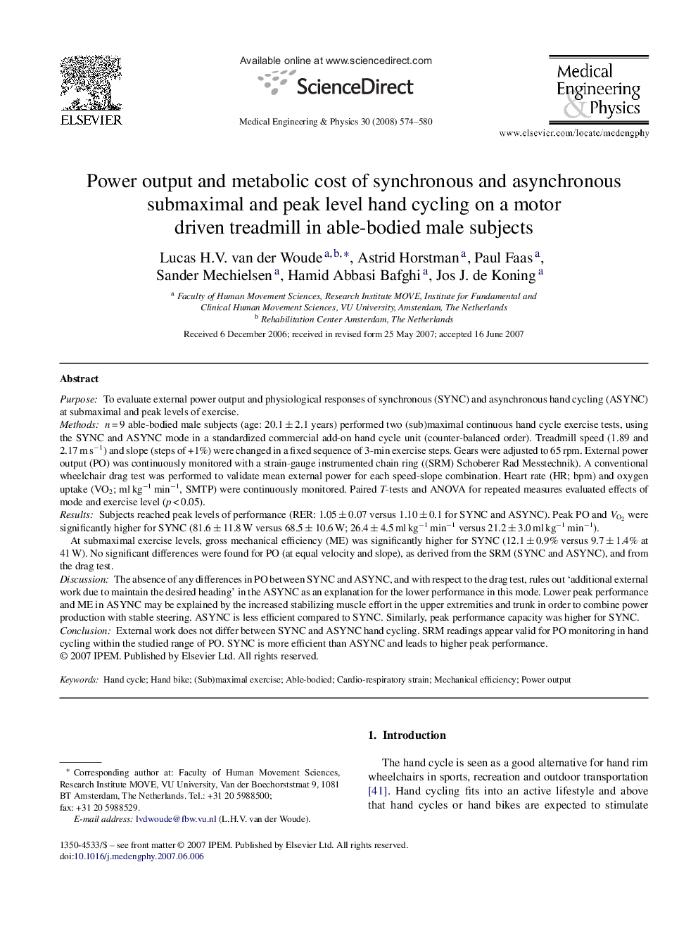 Power output and metabolic cost of synchronous and asynchronous submaximal and peak level hand cycling on a motor driven treadmill in able-bodied male subjects