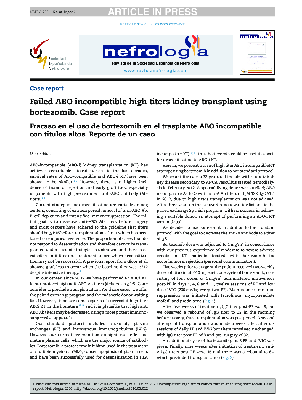 Failed ABO incompatible high titers kidney transplant using bortezomib. Case report