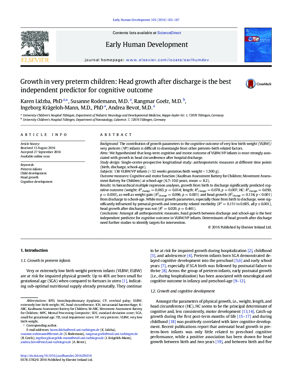 Growth in very preterm children: Head growth after discharge is the best independent predictor for cognitive outcome