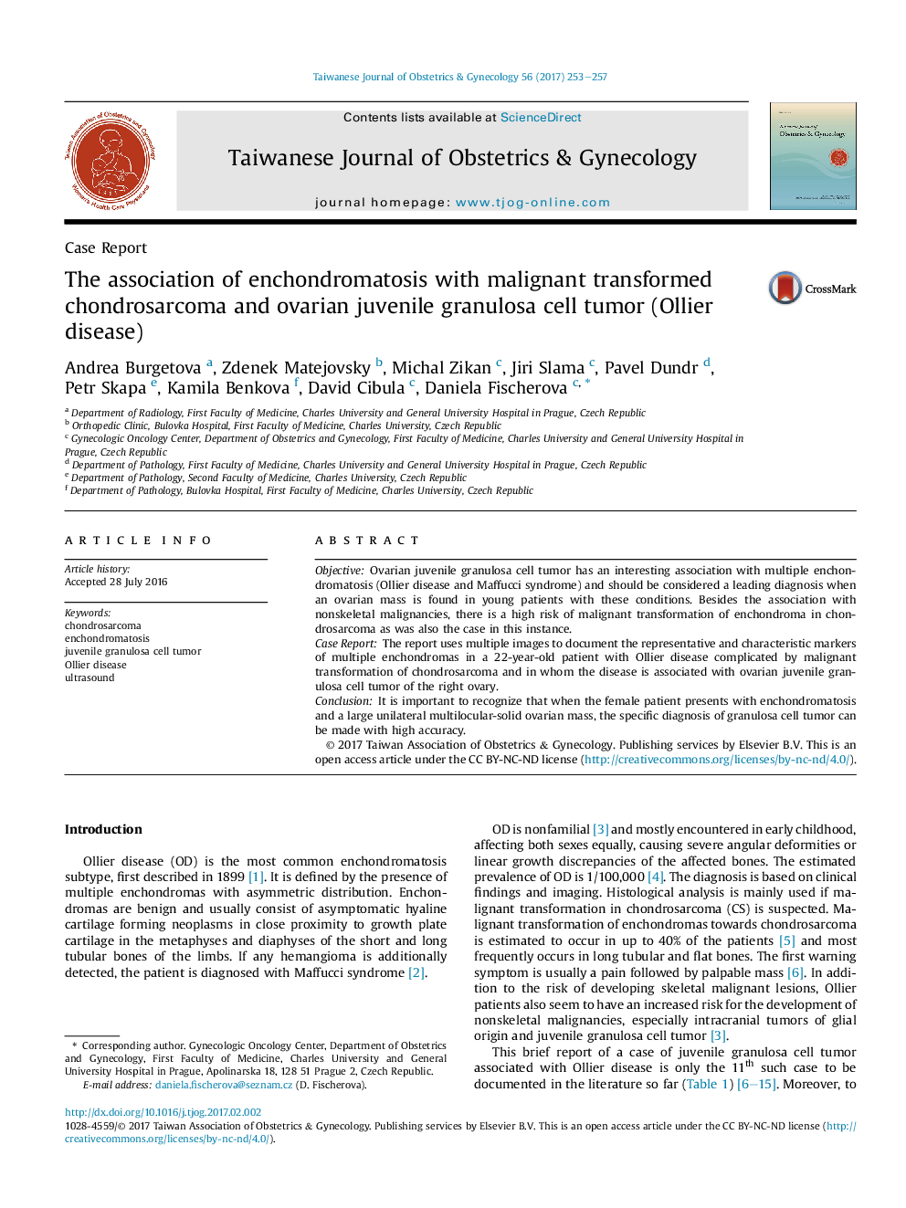 The association of enchondromatosis with malignant transformed chondrosarcoma and ovarian juvenile granulosa cell tumor (Ollier disease)