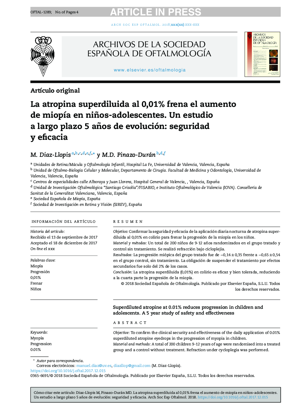 La atropina superdiluida al 0,01% frena el aumento de miopÃ­a en niños-adolescentes. Un estudio a largo plazo 5 años de evolución: seguridad y eficacia