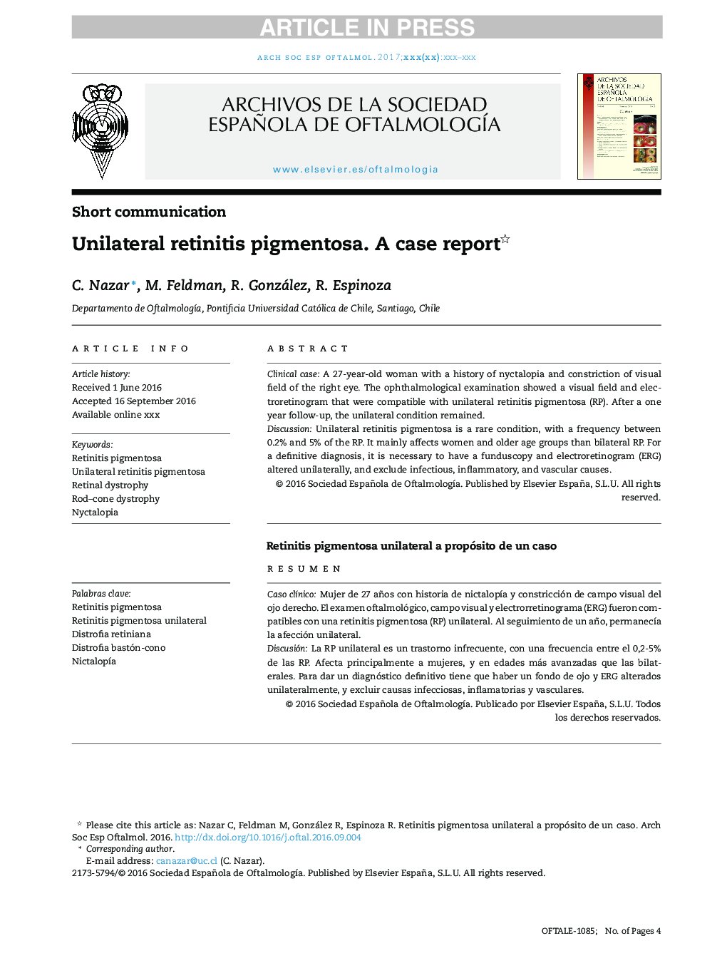 Unilateral retinitis pigmentosa. A case report