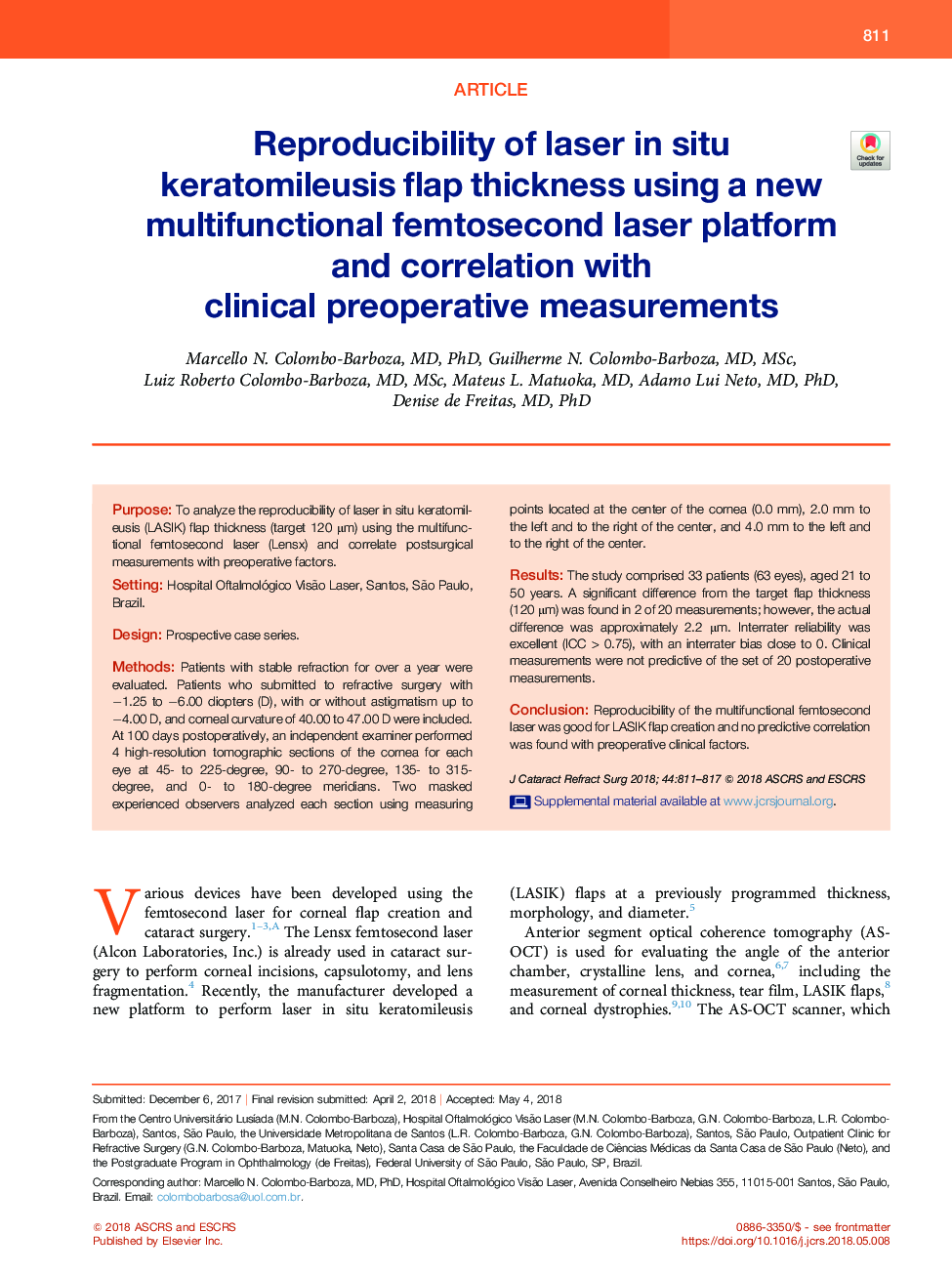 Reproducibility of laser inÂ situ keratomileusis flap thickness using a new multifunctional femtosecond laser platform andÂ correlation with clinical preoperative measurements