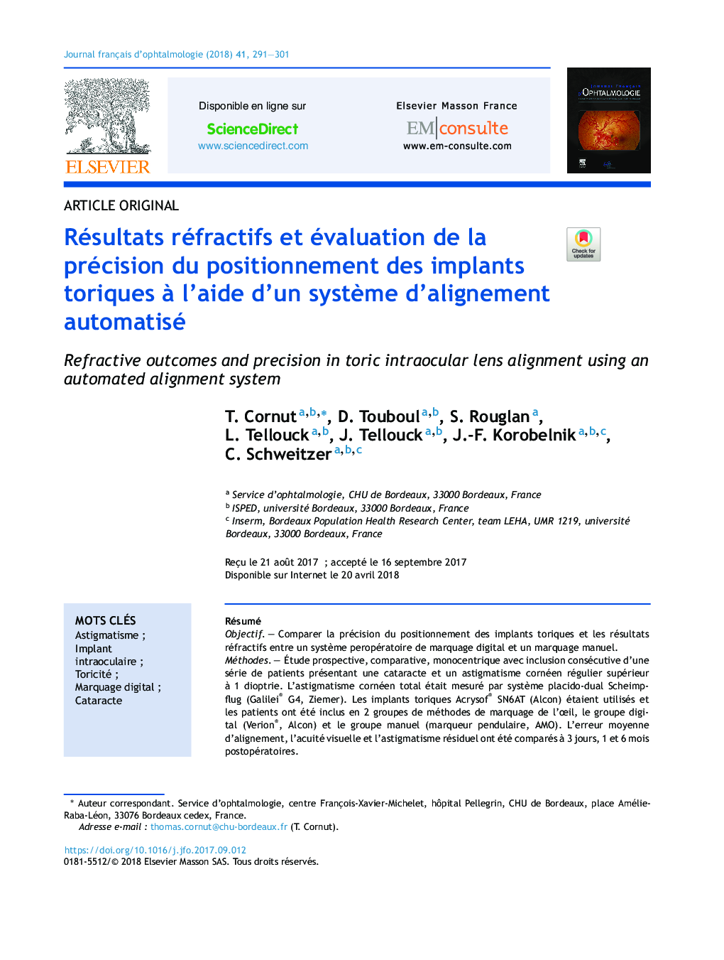 Résultats réfractifs et évaluation de la précision du positionnement des implants toriques Ã  l'aide d'un systÃ¨me d'alignement automatisé