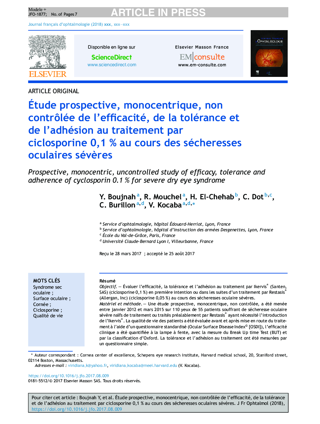 Ãtude prospective, monocentrique, non contrÃ´lée de l'efficacité, de la tolérance et de l'adhésion au traitement par ciclosporine 0,1Â % au cours des sécheresses oculaires sévÃ¨res