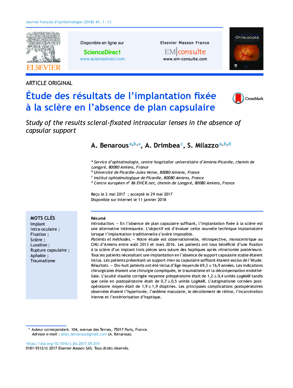 Ãtude des résultats de l'implantation fixée Ã  la sclÃ¨re en l'absence de plan capsulaire