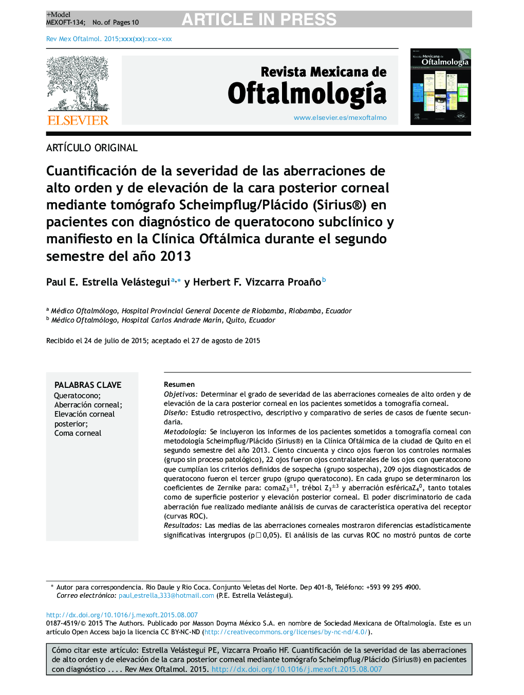 Cuantificación de la severidad de las aberraciones de alto orden y de elevación de la cara posterior corneal mediante tomógrafo Scheimpflug/Plácido (Sirius®) en pacientes con diagnóstico de queratocono subclÃ­nico y manifiesto en la ClÃ­nica Oftálmica dur