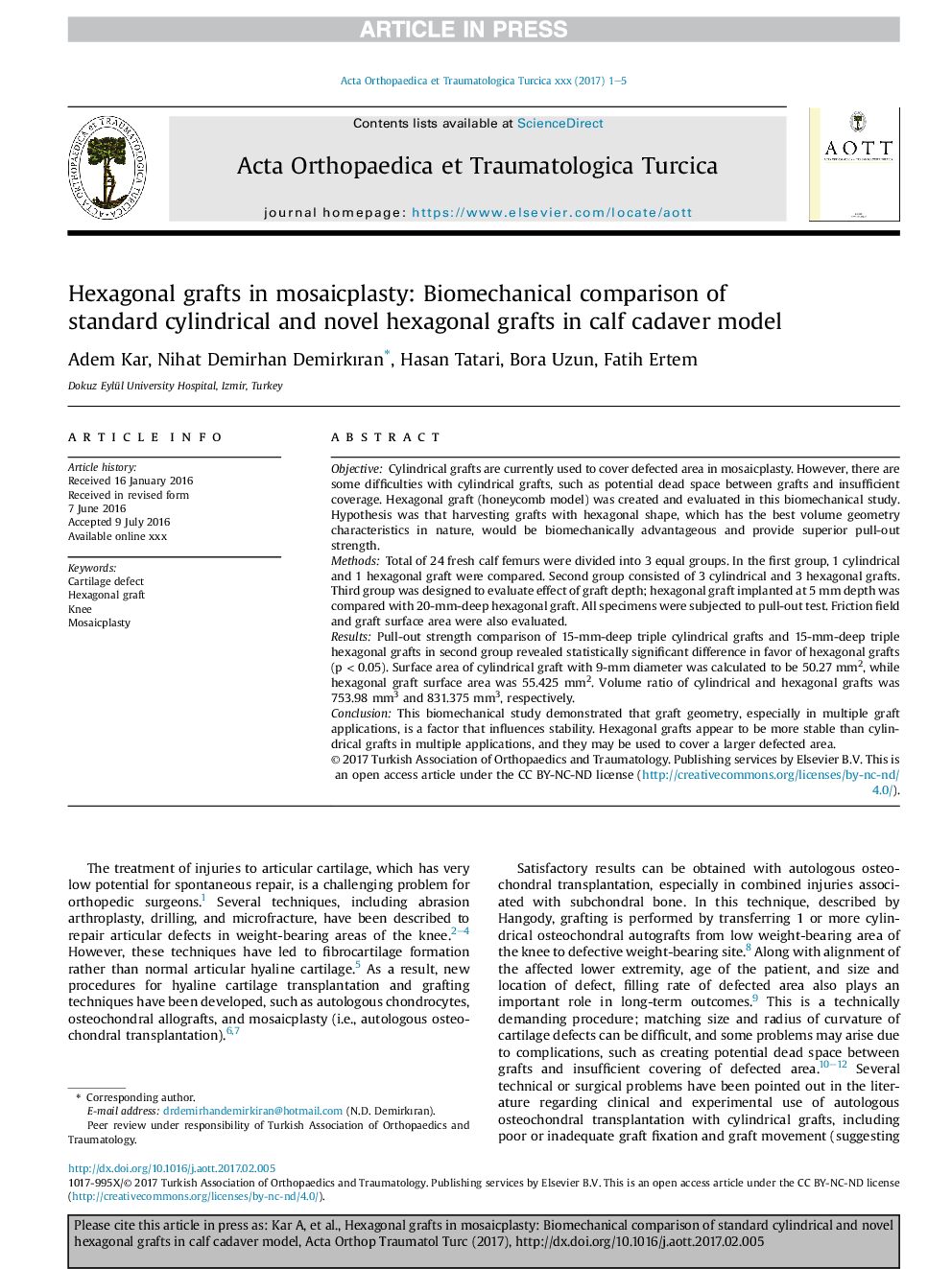 Hexagonal grafts in mosaicplasty: Biomechanical comparison of standard cylindrical and novel hexagonal grafts in calf cadaver model